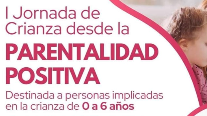 Imagen de El Área de Infancia promueve la I Jornada de Crianza desde la Parentalidad Positiva con la participación de profesionales y expertos